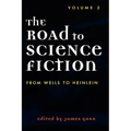 The Road to Science Fiction: From Wells to Heinlein