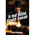 If the Dead Could Speak