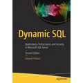 Dynamic SQL: Applications, Performance, and Security in Microsoft SQL Server