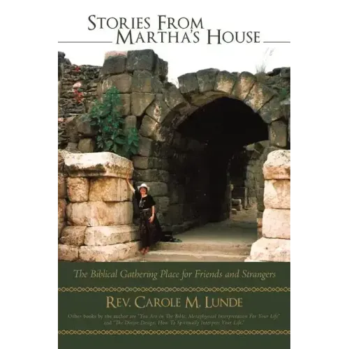 Stories from Martha's House: The Biblical Gathering Place for Friends and Strangers