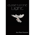 Close to the Light