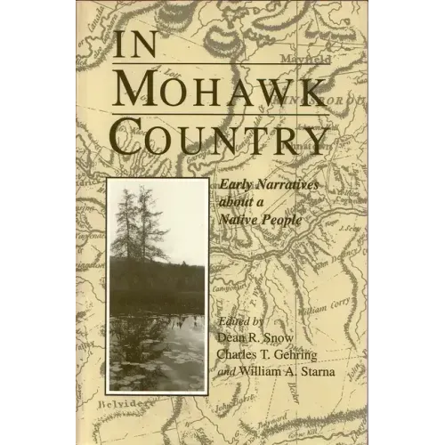 In Mohawk Country: Early Narratives of a Native People