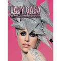 Lady Gaga: Strange and Beautiful: The Fabulous Style of Lady Gaga