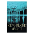 Gefährliche Mächte