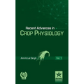Recent Advances in Crop Physiology Vol. 1