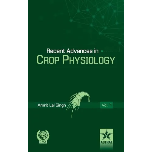 Recent Advances in Crop Physiology Vol. 1