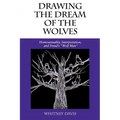 Drawing the Dream of the Wolves: Homosexuality, Interpretation, and Freud's Wolf Man