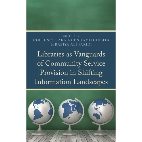 Libraries as Vanguards of Community Service Provision in Shifting Information Landscapes