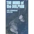The Mind of the Dolphin: A Nonhuman Intelligence