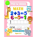 Preschool Math Workbook for Toddlers Ages 2-4: Math Addition And Subtraction Workbook, Beginner Math Preschool Learning Book (Practical Math ) + Lette
