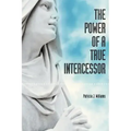 The Power of a True Intercessor