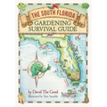 The South Florida Gardening Survival Guide