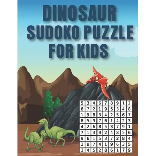 Dinosaur Sudoko Puzzle for Kids: Huge Bargain Collection of 200 Puzzles and Solutions, hard Level Tons of Challenge and Fun for your Brain!