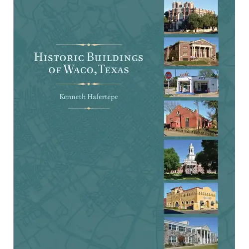 Historic Buildings of Waco, Texas