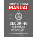 Securing the House of Worship - Comprehensive Manual: Developing the Church Security Team