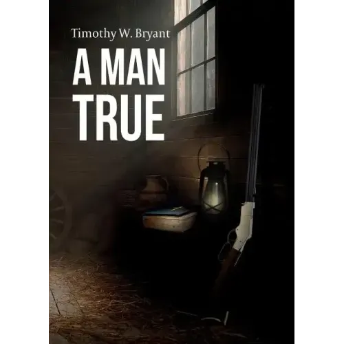 A Man True
