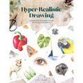 Hyper Realistic Drawing: How to Create Photorealistic 3D Art with Coloured Pencils