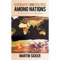 Geography and Politics Among Nations: An Introduction to Geopolitics