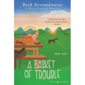 A Basket of Trouble