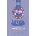 The Essential Women Who Rock & Pop Trivia Quiz Book