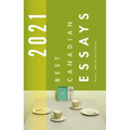 Best Canadian Essays 2021