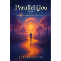 Parallel You Volume 2: Where memory meets eternity