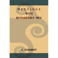 Meetings with Remarkable Men