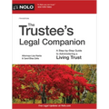The Trustee's Legal Companion: A Step-By-Step Guide to Administering a Living Trust