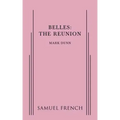 Belles: The Reunion
