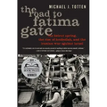 The Road to Fatima Gate: The Beirut Spring, the Rise of Hezbollah, and the Iranian War Against Israel