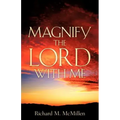 Magnify The Lord With Me