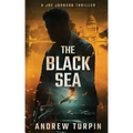 The Black Sea: A Jayne Robinson Thriller, Book 6
