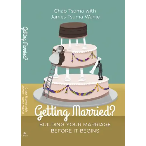 Getting Married?: Building Your Marriage Before It Begins