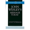 John Wesley's Message Today
