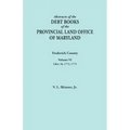 Abstracts of the Debt Books of the Provincial Land Office of Maryland. Frederick County, Volume VI: Liber 26: 1772, 1773