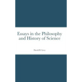 Essays in the Philosophy and History of Science