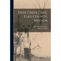 Deer Creek Cave, Elko County, Nevada