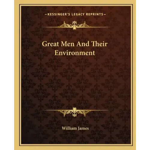 Great Men and Their Environment