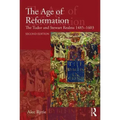 The Age of Reformation: The Tudor and Stewart Realms 1485-1603