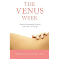 The Venus Week: Discover the Powerful Secret of Your Cycle at Any Age (Revised Edition)