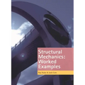 Structural Mechanics: Worked Examples