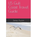 US Gulf Coast Travel Guide