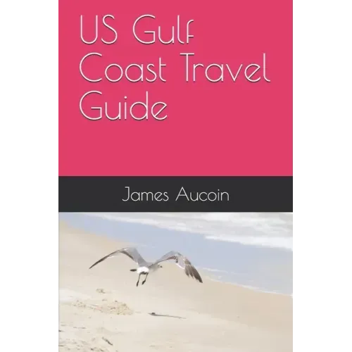 US Gulf Coast Travel Guide