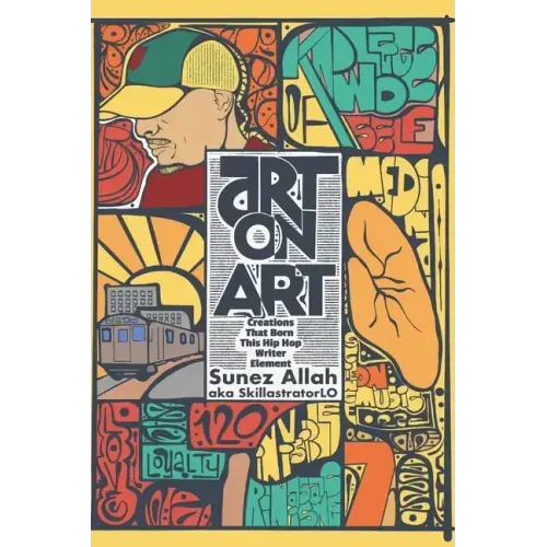 Art On Art: Creations That Born This Hip Hop Writer Element