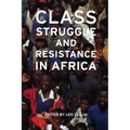 Class Struggle and Resistance in Africa
