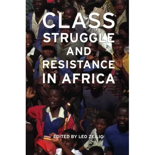 Class Struggle and Resistance in Africa
