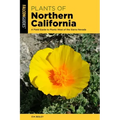 Plants of Northern California: A Field Guide to Plants West of the Sierra Nevada