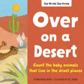 Over on a Desert: Count the Baby Animals That Live in the Driest Places