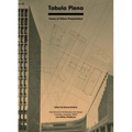 Tabula Plena: Forms of Urban Preservation