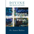 Divine Renovation Beyond the Parish